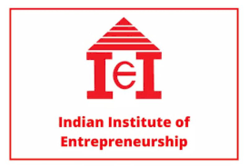 Indian Institute of Entrepreneurship (IIE), Guwahati, Ministry of Skill Development and Entrepreneurship, Govt.of India
